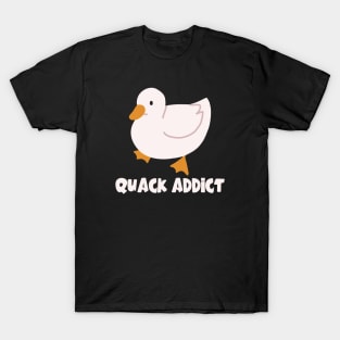 Quack Addict. T-Shirt